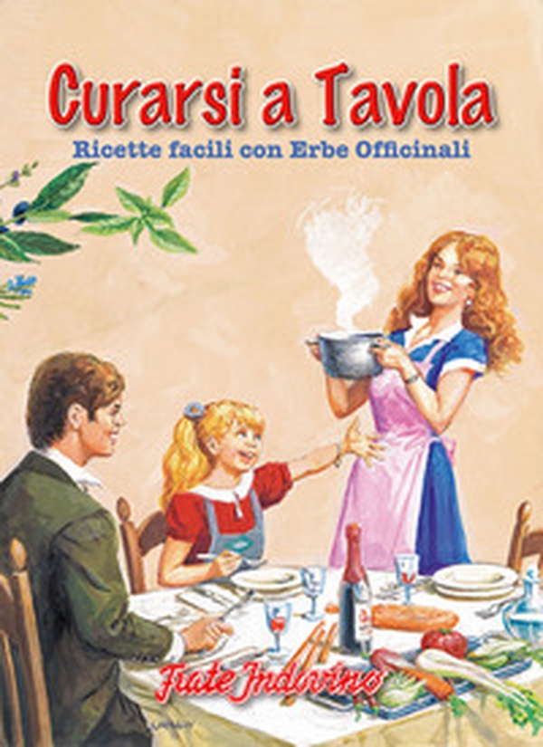 Curarsi a tavola. Ricette facili con erbe officinali - Librerie.coop Curarsi a tavola. Ricette facili con erbe officinali - Librerie.coop