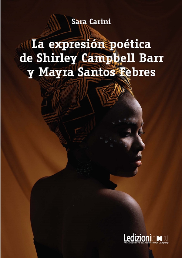 La expresión poética de Shirley Campbell Barr y Mayra Santos Febres - Librerie.coop La expresión poética de Shirley Campbell Barr y Mayra Santos Febres - Librerie.coop