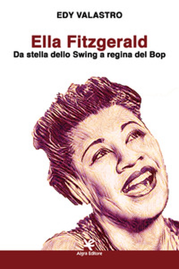 Ella Fitzgerald. Da stella dello Swing a regina del Bop - Librerie.coop Ella Fitzgerald. Da stella dello Swing a regina del Bop - Librerie.coop