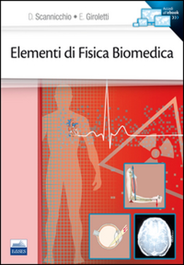 Elementi di fisica biomedica - Librerie.coop Elementi di fisica biomedica - Librerie.coop