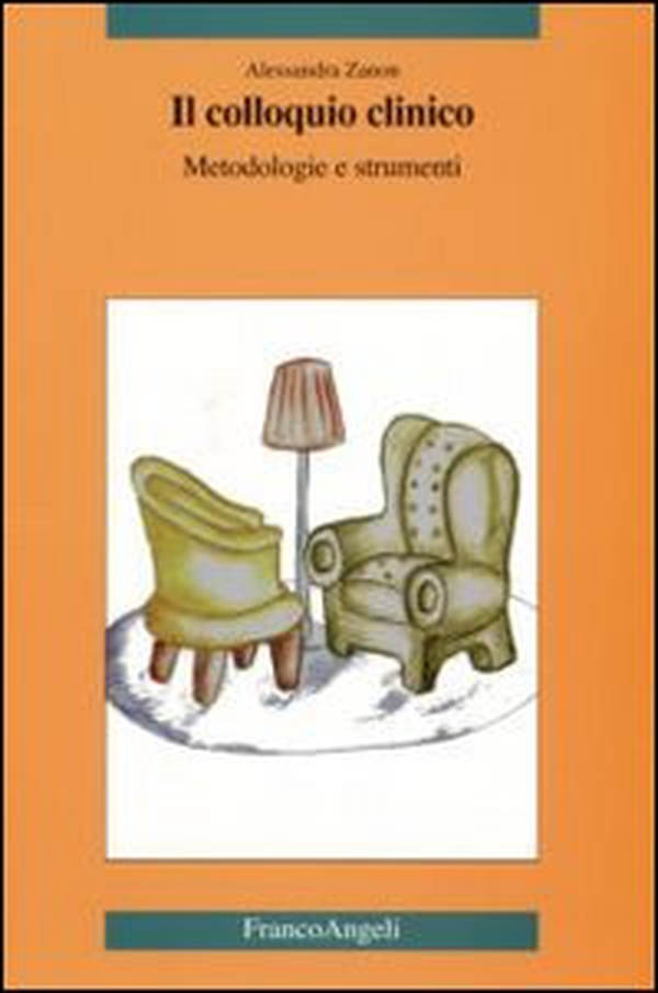 Il colloquio clinico. Metodologie e strumenti - Librerie.coop Il colloquio clinico. Metodologie e strumenti - Librerie.coop