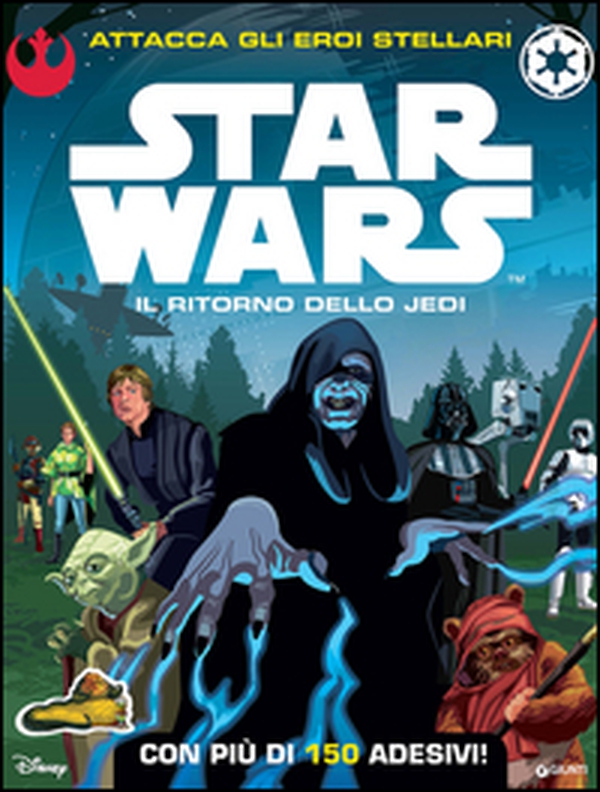 Star Wars. Il ritorno dello Jedi. Attacca gli eroi stellari. Con adesivi - Librerie.coop Star Wars. Il ritorno dello Jedi. Attacca gli eroi stellari. Con adesivi - Librerie.coop