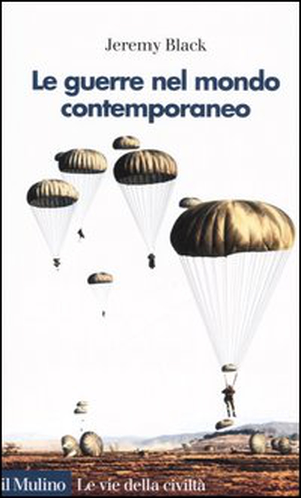 La guerra nel mondo contemporaneo - Librerie.coop La guerra nel mondo contemporaneo - Librerie.coop