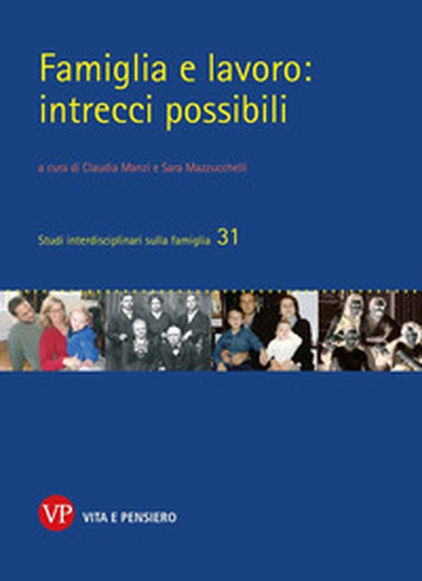 Famiglia e lavoro: intrecci possibili - Librerie.coop Famiglia e lavoro: intrecci possibili - Librerie.coop