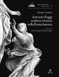 Antonio Raggi scultore ticinese nella Roma barocca - Librerie.coop