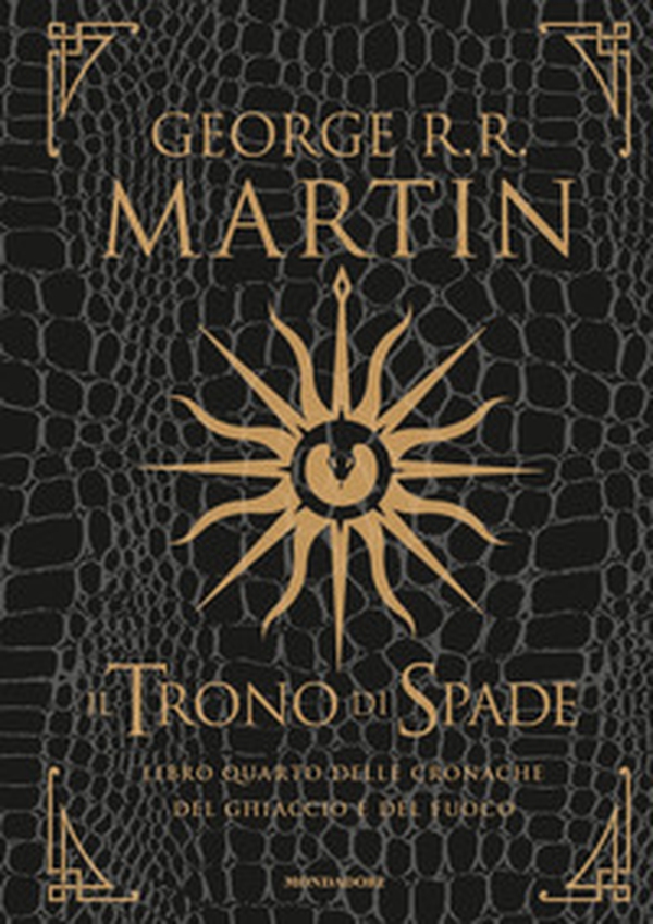 Il trono di spade. Libro quarto delle Cronache del ghiaccio e del fuoco - Librerie.coop Il trono di spade. Libro quarto delle Cronache del ghiaccio e del fuoco - Librerie.coop