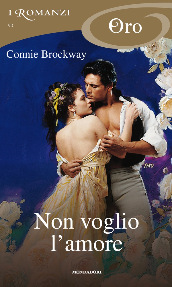 Non voglio l'amore (I Romanzi Oro) - Librerie.coop Non voglio l'amore (I Romanzi Oro) - Librerie.coop
