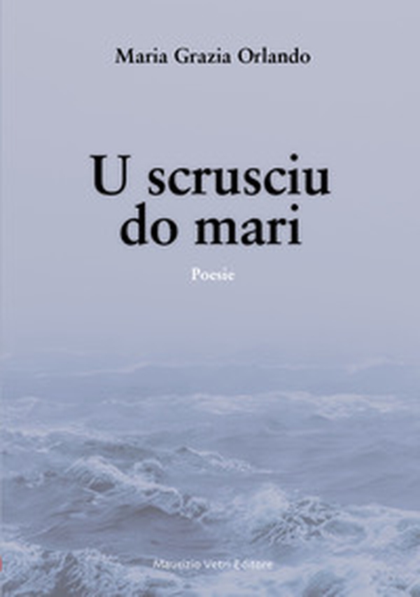 U scrusciu do mari - Librerie.coop U scrusciu do mari - Librerie.coop