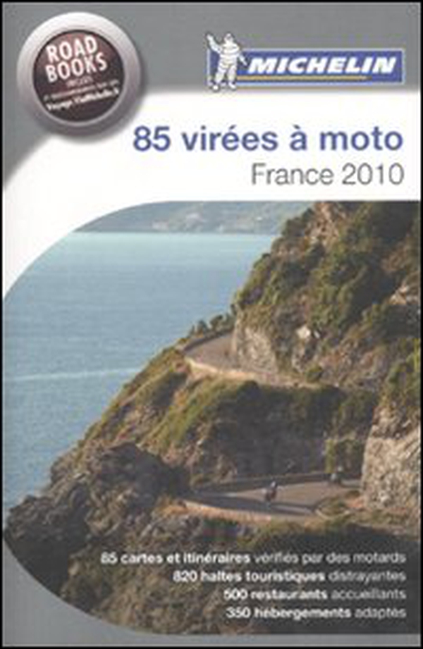 Quatre-vingt-cinq virées à moto. France 2010 - Librerie.coop Quatre-vingt-cinq virées à moto. France 2010 - Librerie.coop