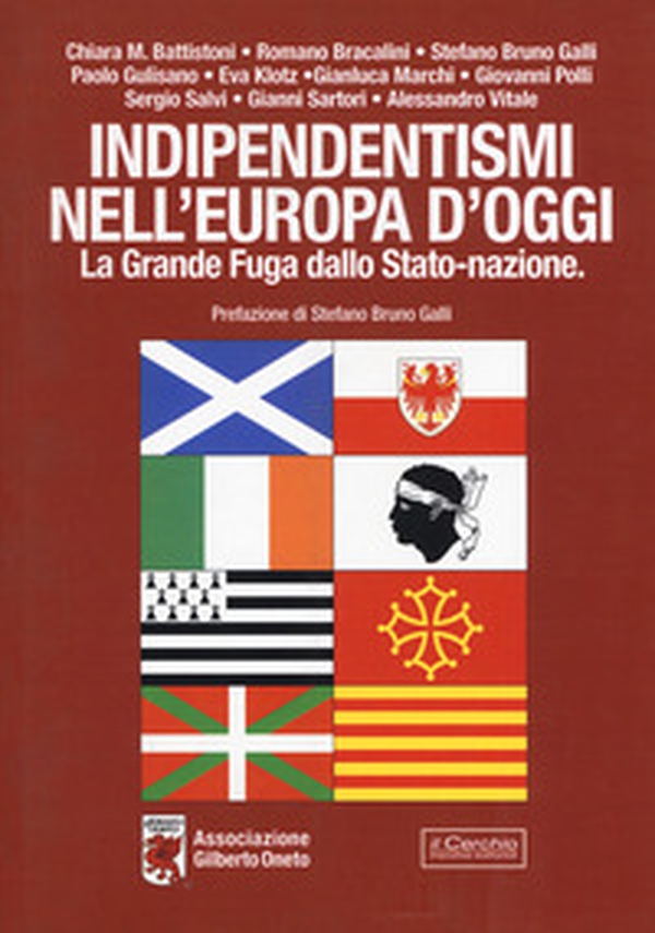 Indipendentismi nell'Europa d'oggi. La grande fuga dallo Stato-Nazione - Librerie.coop Indipendentismi nell'Europa d'oggi. La grande fuga dallo Stato-Nazione - Librerie.coop