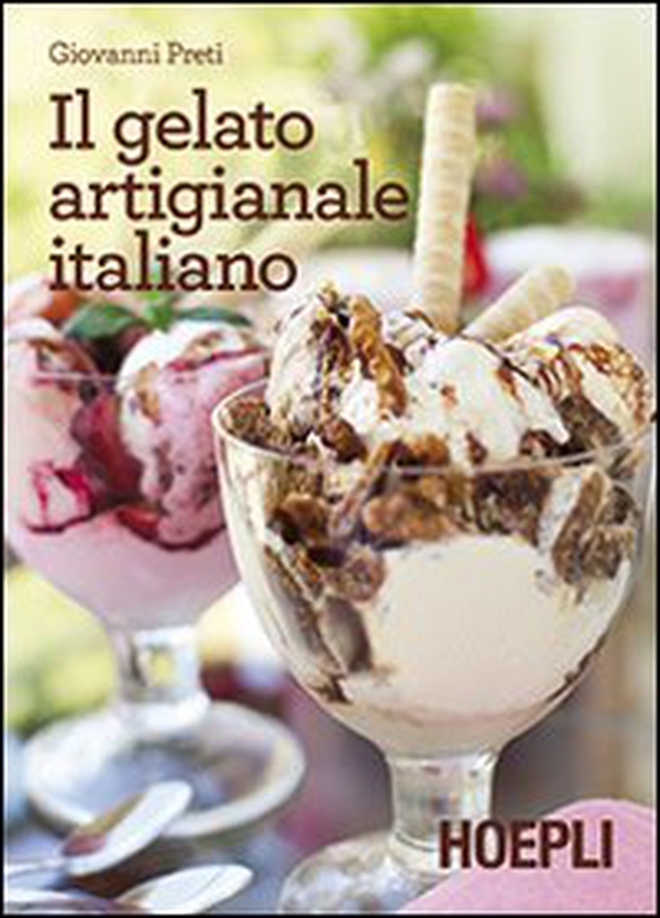 Il gelato artigianale italiano - Librerie.coop Il gelato artigianale italiano - Librerie.coop
