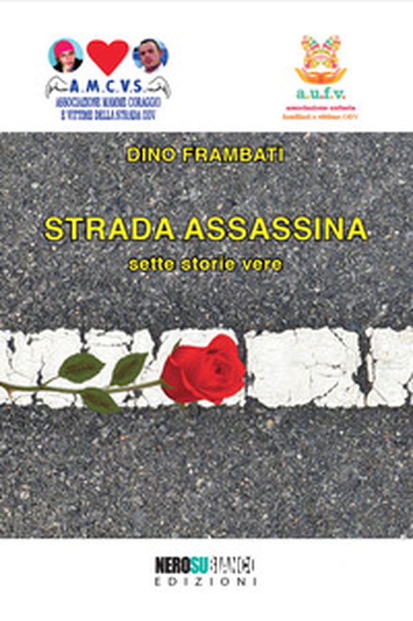 Strada assassina. Sette storie vere - Librerie.coop Strada assassina. Sette storie vere - Librerie.coop