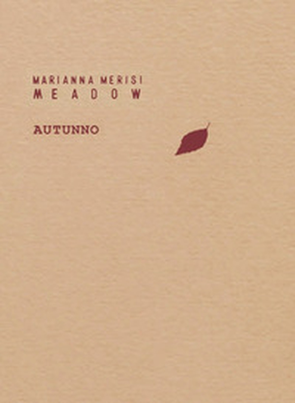 Meadow. Autunno. Taccuino botanico - Librerie.coop Meadow. Autunno. Taccuino botanico - Librerie.coop