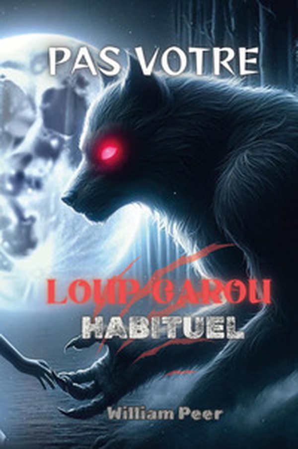 Par votre loupgarou habituel - Librerie.coop Par votre loupgarou habituel - Librerie.coop