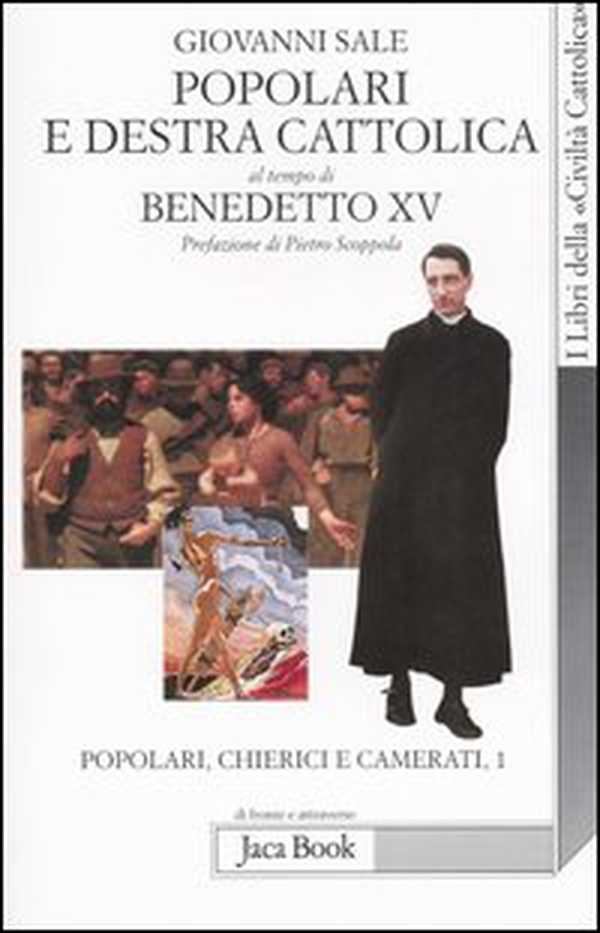 Popolari e Destra cattolica al tempo di Benedetto XV (1919-1922) - Vol. 1 - Librerie.coop Popolari e Destra cattolica al tempo di Benedetto XV (1919-1922) - Vol. 1 - Librerie.coop