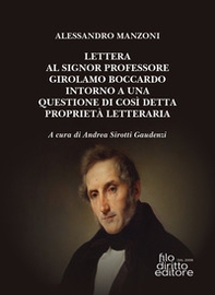 Lettera al signor professore Girolamo Boccardo intorno a una questione di così detta proprietà letteraria - Librerie.coop