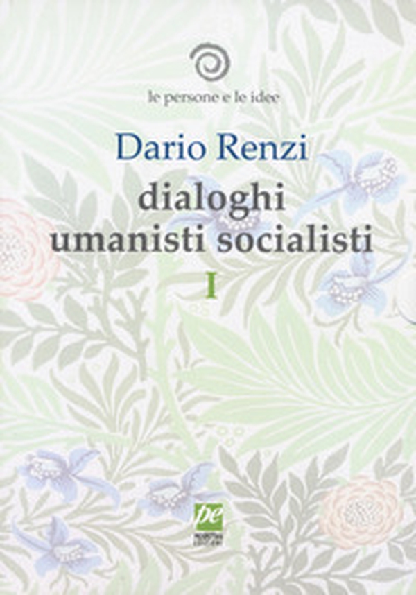 Le persone e le idee. Dialoghi umanisti socialisti - Librerie.coop Le persone e le idee. Dialoghi umanisti socialisti - Librerie.coop