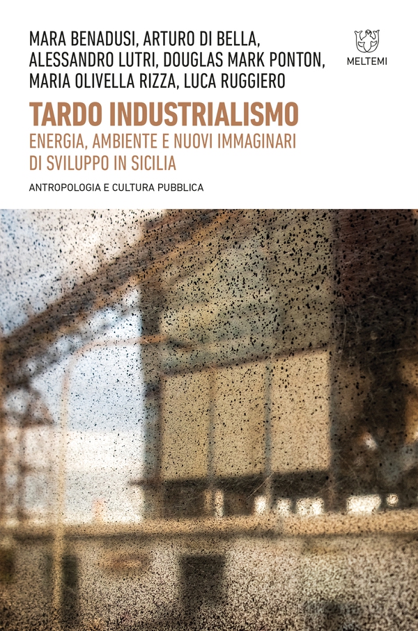 Tardo industrialismo - Librerie.coop Tardo industrialismo - Librerie.coop