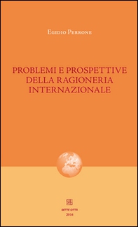Problemi e prospettive della ragioneria internazionale - Librerie.coop