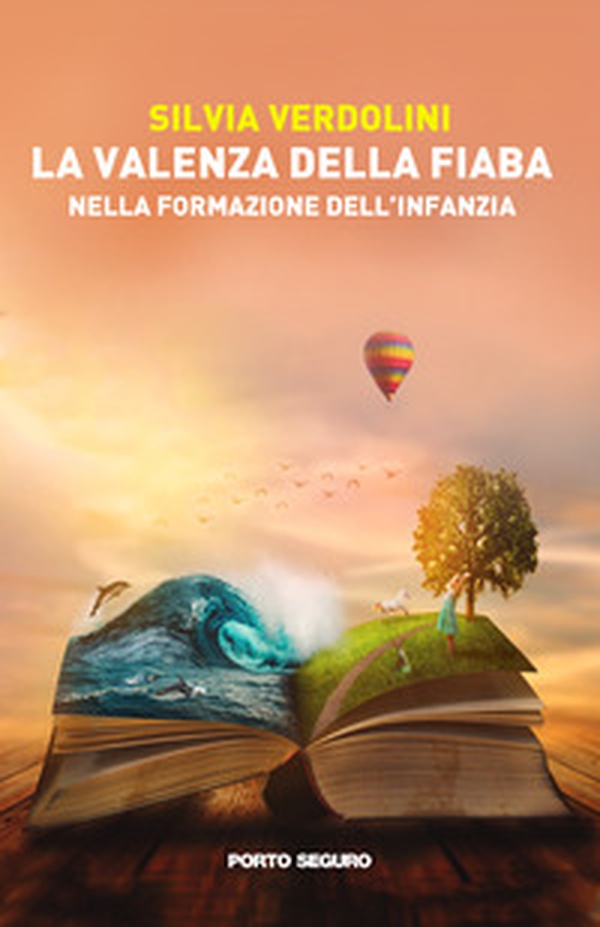 La valenza della fiaba nella formazione dell'infanzia. Dalla fiaba al digital storytelling - Librerie.coop La valenza della fiaba nella formazione dell'infanzia. Dalla fiaba al digital storytelling - Librerie.coop
