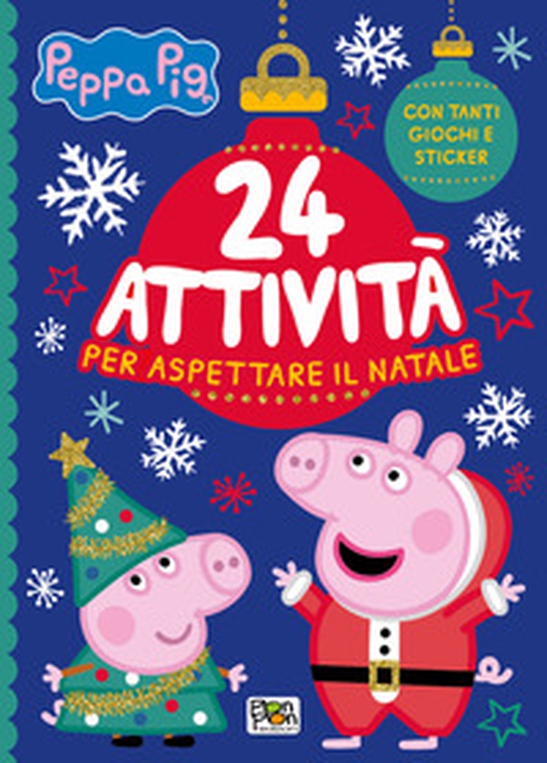 24 attività per aspettare il Natale. Peppa Pig - Librerie.coop 24 attività per aspettare il Natale. Peppa Pig - Librerie.coop