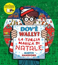 Dov'è Wally? La torcia magica di Natale - Librerie.coop