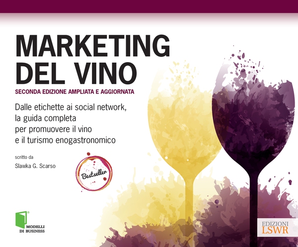 Marketing Del Vino - Seconda edizione - Librerie.coop Marketing Del Vino - Seconda edizione - Librerie.coop