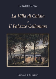 La Villa di Chiaia e Il Palazzo Cellamare - Librerie.coop