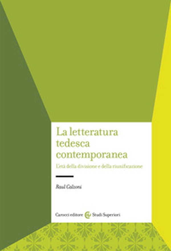 La letteratura tedesca contemporanea - Librerie.coop La letteratura tedesca contemporanea - Librerie.coop