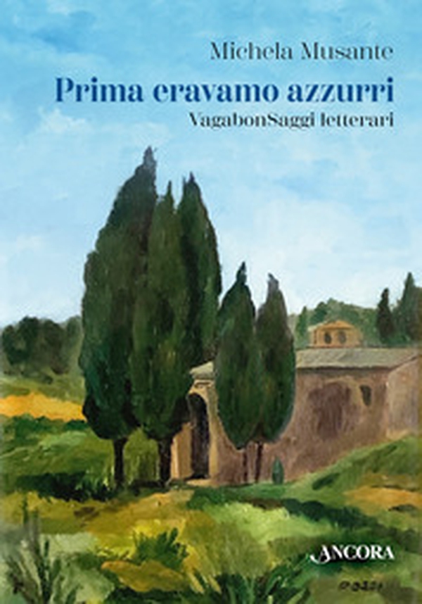 Prima eravamo azzurri - Librerie.coop Prima eravamo azzurri - Librerie.coop