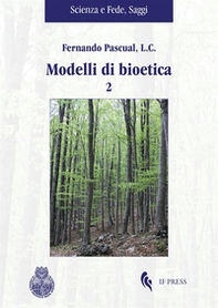 Modelli di bioetica - Vol. 2 - Librerie.coop