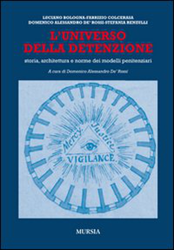 L'universo della detenzione. Storia, architettura e norme dei modelli penitenziari - Librerie.coop L'universo della detenzione. Storia, architettura e norme dei modelli penitenziari - Librerie.coop