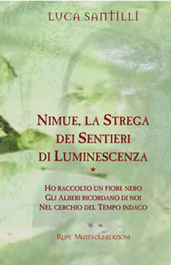 Nimue, la strega dei sentieri di luminescenza: Ho raccolto un fiore nero-Gli alberi ricordano di noi-Nel cerchio del tempo indaco - Librerie.coop Nimue, la strega dei sentieri di luminescenza: Ho raccolto un fiore nero-Gli alberi ricordano di noi-Nel cerchio del tempo indaco - Librerie.coop