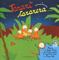 Tararì tararera... Storia in lingua Piripù per il puro piacere di raccontare storie ai Piripù Bibi - Librerie.coop