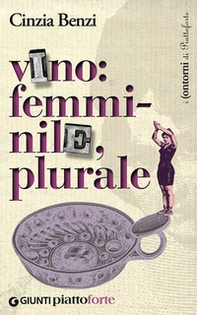 Vino: femminile, plurale - Librerie.coop