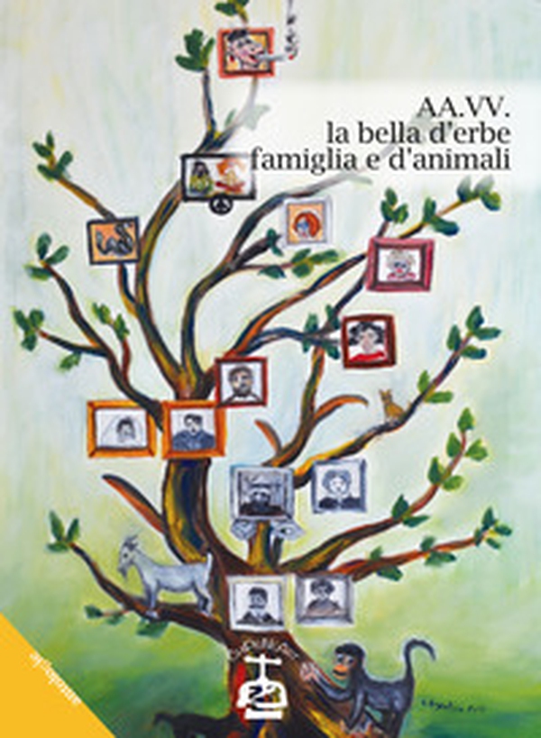 La bella d'erbe famiglia e d'animali - Librerie.coop La bella d'erbe famiglia e d'animali - Librerie.coop