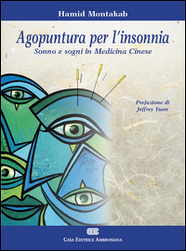 Agopuntura per l'insonnia. Sonno e sogni in medicina cinese - Librerie.coop Agopuntura per l'insonnia. Sonno e sogni in medicina cinese - Librerie.coop