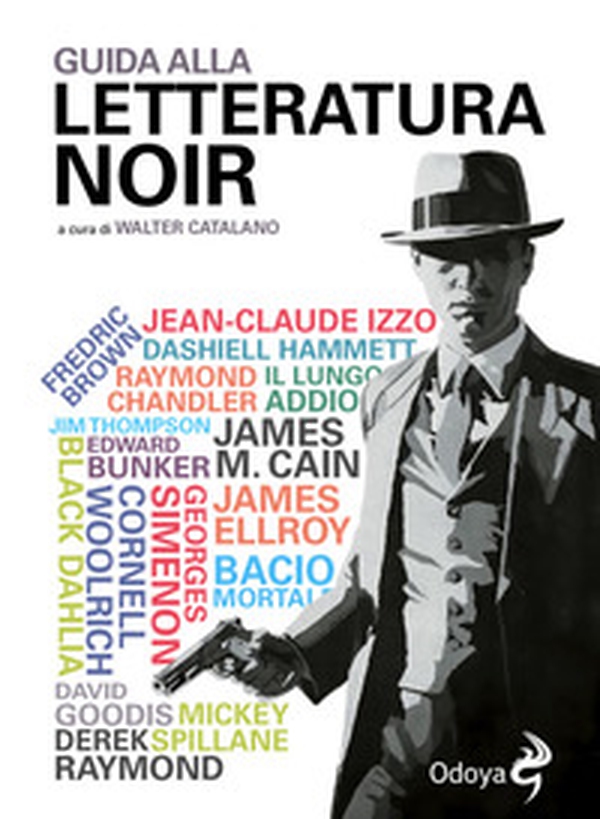 Guida alla letteratura noir - Librerie.coop Guida alla letteratura noir - Librerie.coop