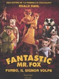 Fantastic Mr. Fox. Furbo, il signor Volpe - Librerie.coop