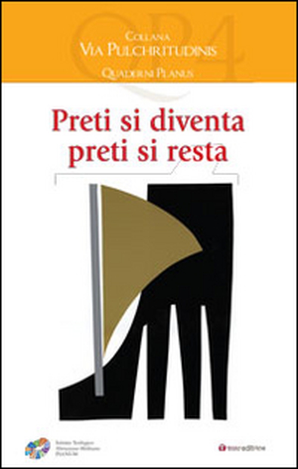 Preti si diventa presti si resta - Librerie.coop Preti si diventa presti si resta - Librerie.coop