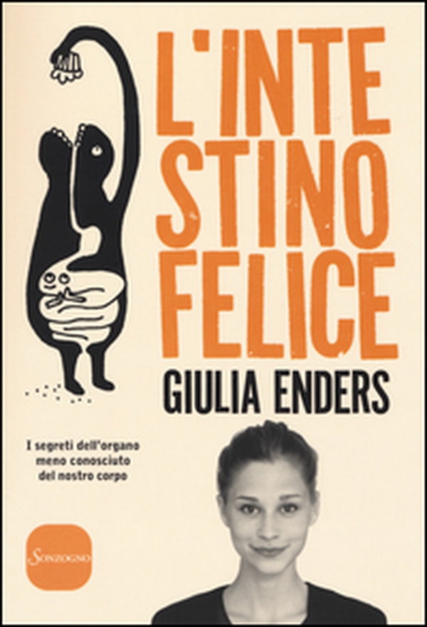 L'intestino felice. I segreti dell'organo meno conosciuto del nostro corpo - Librerie.coop L'intestino felice. I segreti dell'organo meno conosciuto del nostro corpo - Librerie.coop