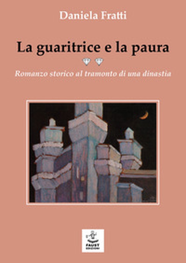 La guaritrice e la paura. Romanzo storico al tramonto di una dinastia - Librerie.coop La guaritrice e la paura. Romanzo storico al tramonto di una dinastia - Librerie.coop