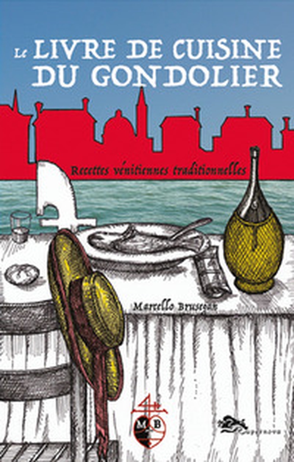 Le livre de cuisine du gondolier - Librerie.coop Le livre de cuisine du gondolier - Librerie.coop