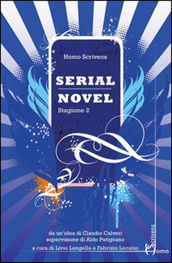 Serial novel. Stagione 2 - Librerie.coop Serial novel. Stagione 2 - Librerie.coop