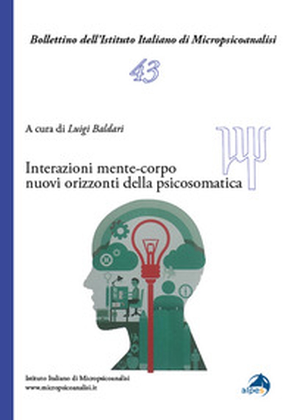 Interazioni mente-corpo. Nuovi orizzonti della psicosomatica - Librerie.coop Interazioni mente-corpo. Nuovi orizzonti della psicosomatica - Librerie.coop