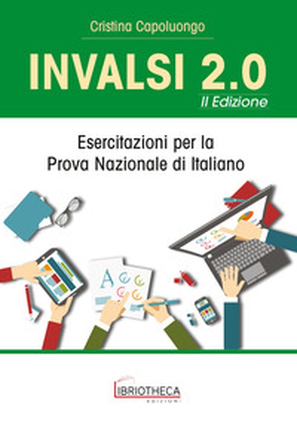 INVALSI 2.0. Esercitazioni per la prova nazionale di italiano. Per la Scuola media - Librerie.coop INVALSI 2.0. Esercitazioni per la prova nazionale di italiano. Per la Scuola media - Librerie.coop