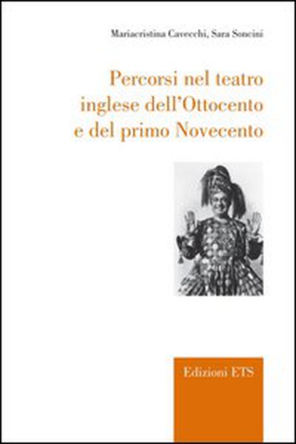 Percorsi nel teatro inglese dell'Ottocento e del primo Novecento - Librerie.coop Percorsi nel teatro inglese dell'Ottocento e del primo Novecento - Librerie.coop