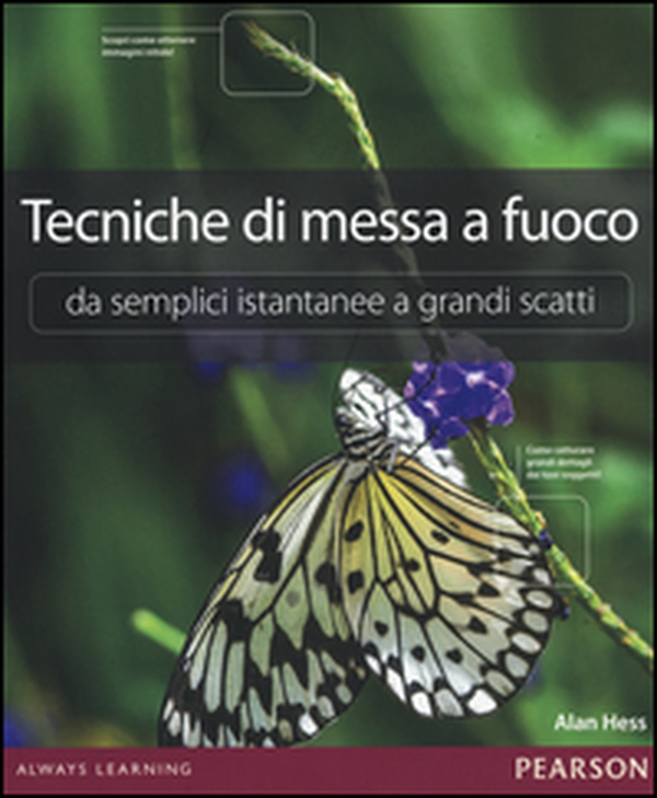 Tecniche di messa a fuoco. Da semplici istantanee a grandi scatti - Librerie.coop Tecniche di messa a fuoco. Da semplici istantanee a grandi scatti - Librerie.coop
