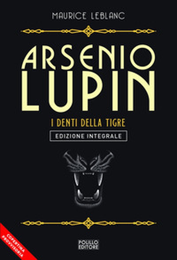 Arsenio Lupin. I denti della tigre - Vol. 12 - Librerie.coop Arsenio Lupin. I denti della tigre - Vol. 12 - Librerie.coop