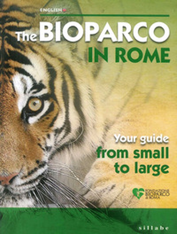Bioparco di Roma. La tua guida dal piccolo al grande. Ediz. inglese - Librerie.coop Bioparco di Roma. La tua guida dal piccolo al grande. Ediz. inglese - Librerie.coop